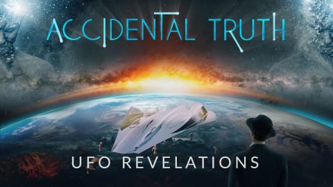 Accidental Truth - UFO Revelations (2023)