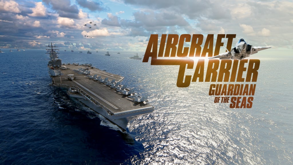 Aircraft Carrier: Guardian Of The Seas (2016)