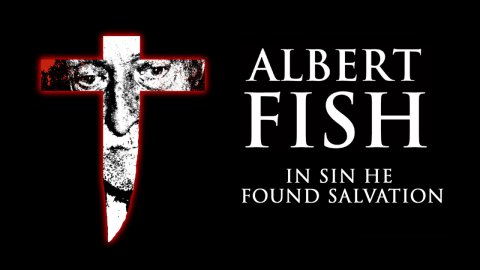 Albert Fish: In Sin He Found Salvation (2007)