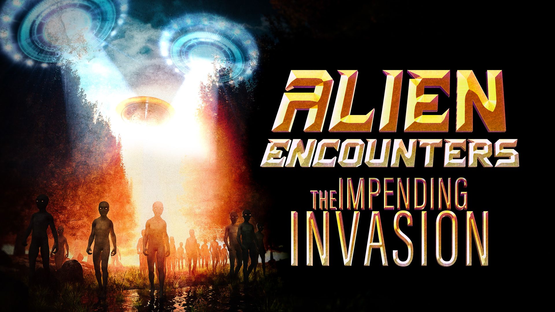 Alien Encounters: The Impending Invasion (2024)