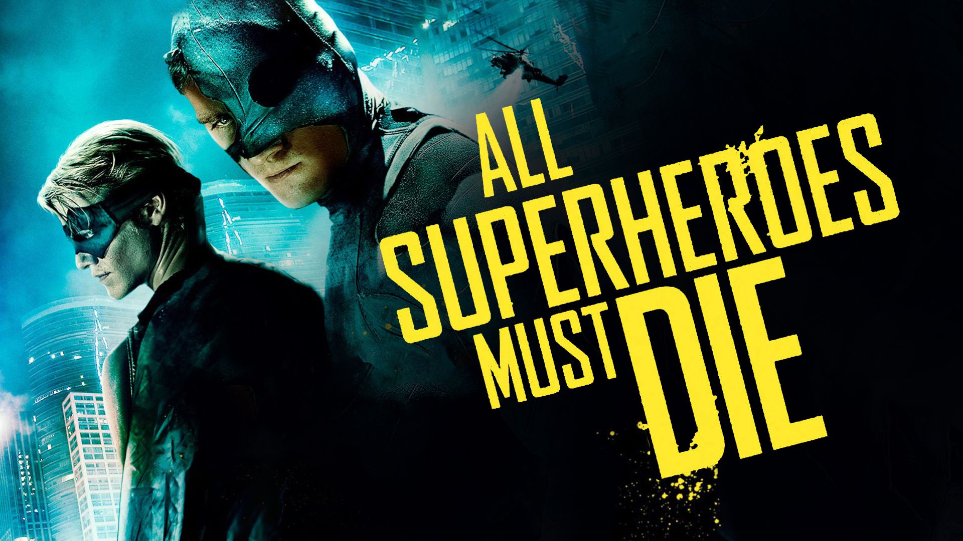 All Superheroes Must Die (2011)