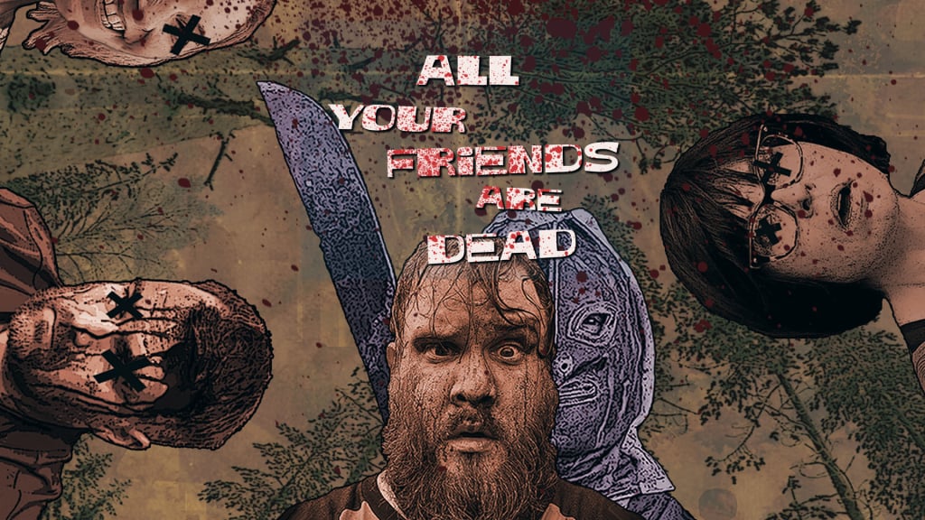 All Your Friends Are Dead (2022)