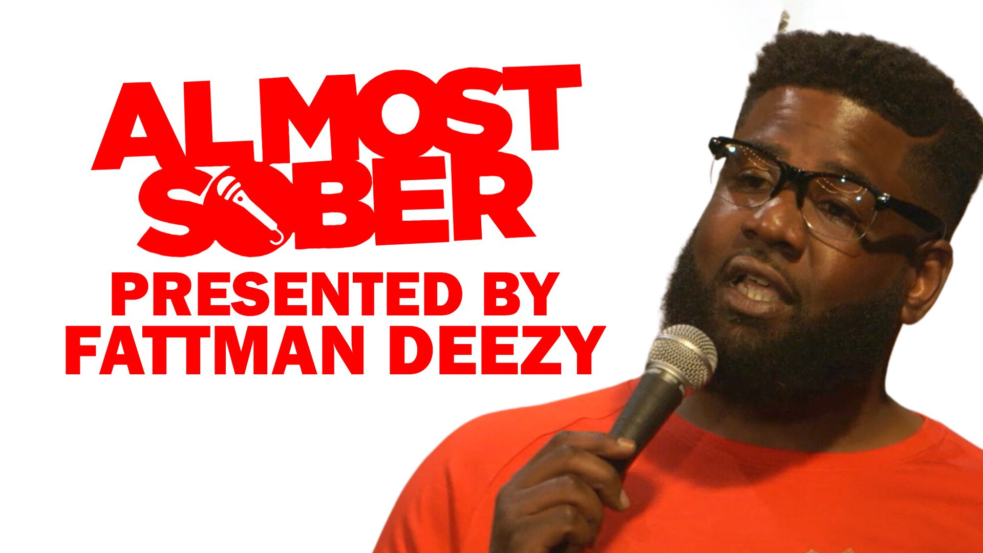 Almost Sober Presented By Fattman Deezy (2016)