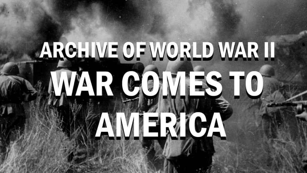 Archive of WWII: War Comes To America (1942)