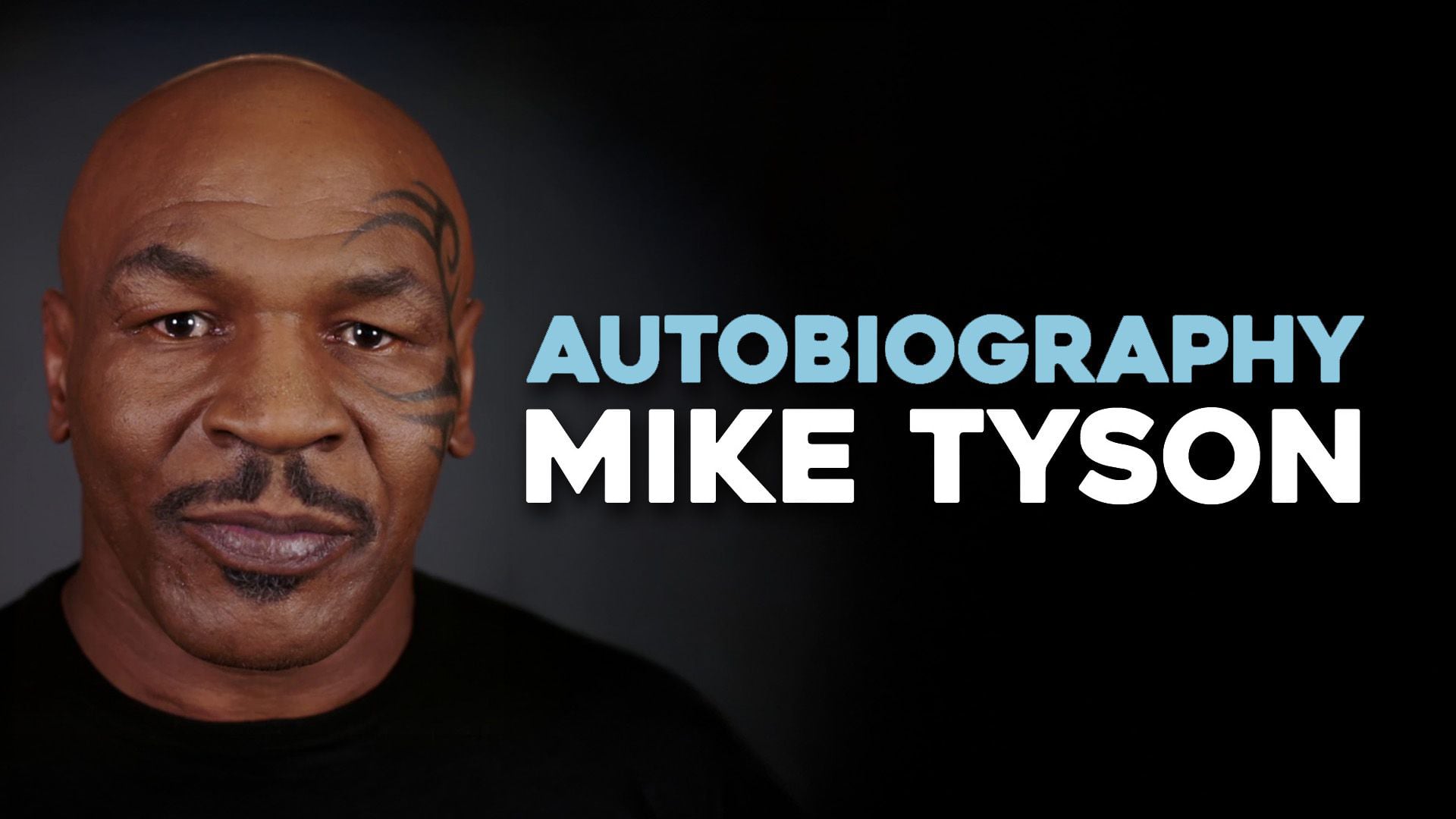 Autobiography: Mike Tyson (2017)