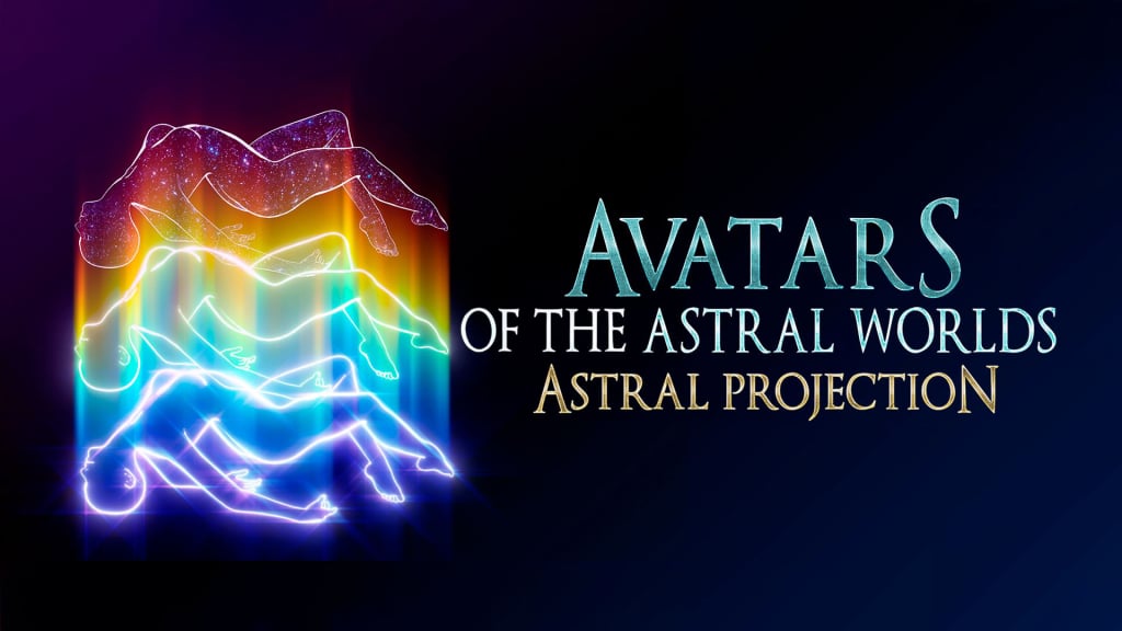 Avatars of the Astral Worlds: Astral Projection (2022)