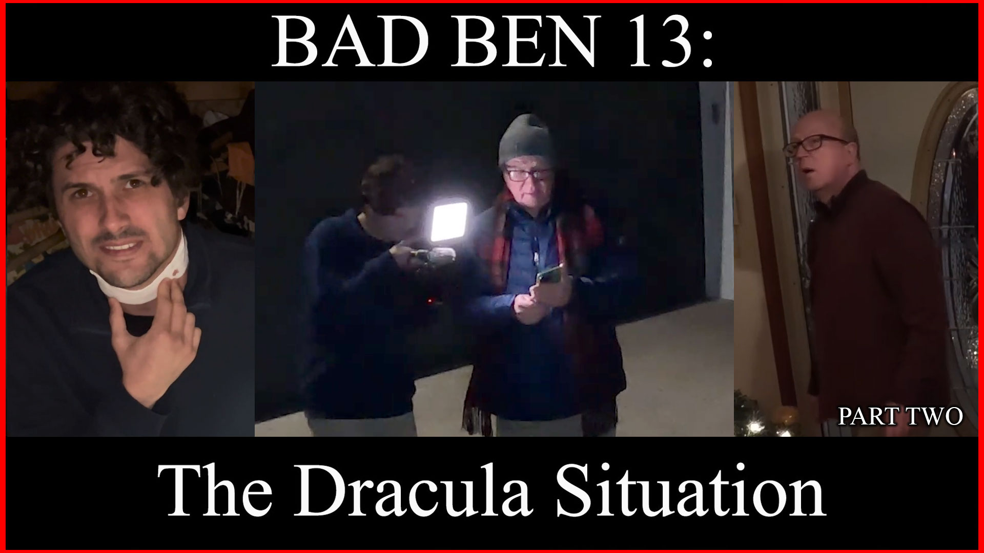 Bad Ben 13: The Dracula Situation (Part 2) (2024)