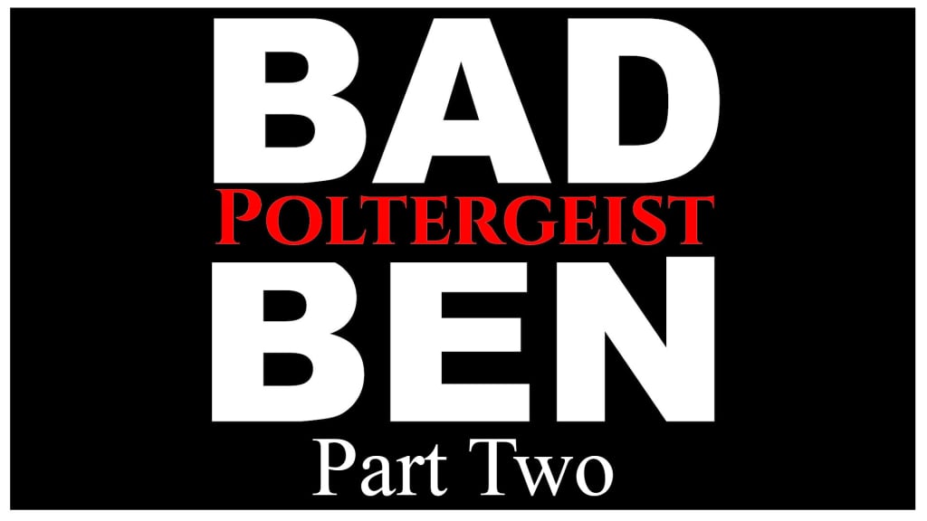 Bad Ben 15: Poltergeist Part 2 (2025)