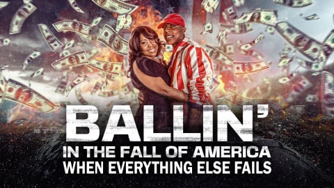 Ballin in the Fall of America: When Everything Else Fails (2015)