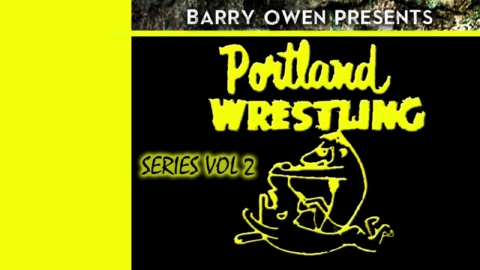 Barry Owen presents Portland Wrestling Vol. 2 (2016)