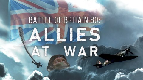 Battle of Britain 80: Allies at War (2020)