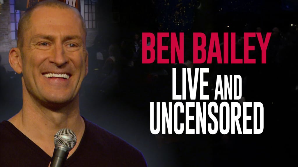Ben Bailey: Live and Uncensored (2016)