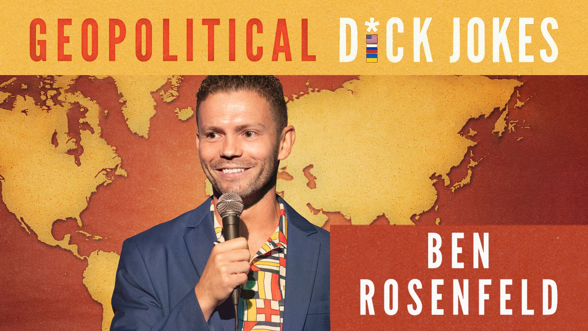 Ben Rosenfeld: Geopolitical D*ck Jokes (2024)