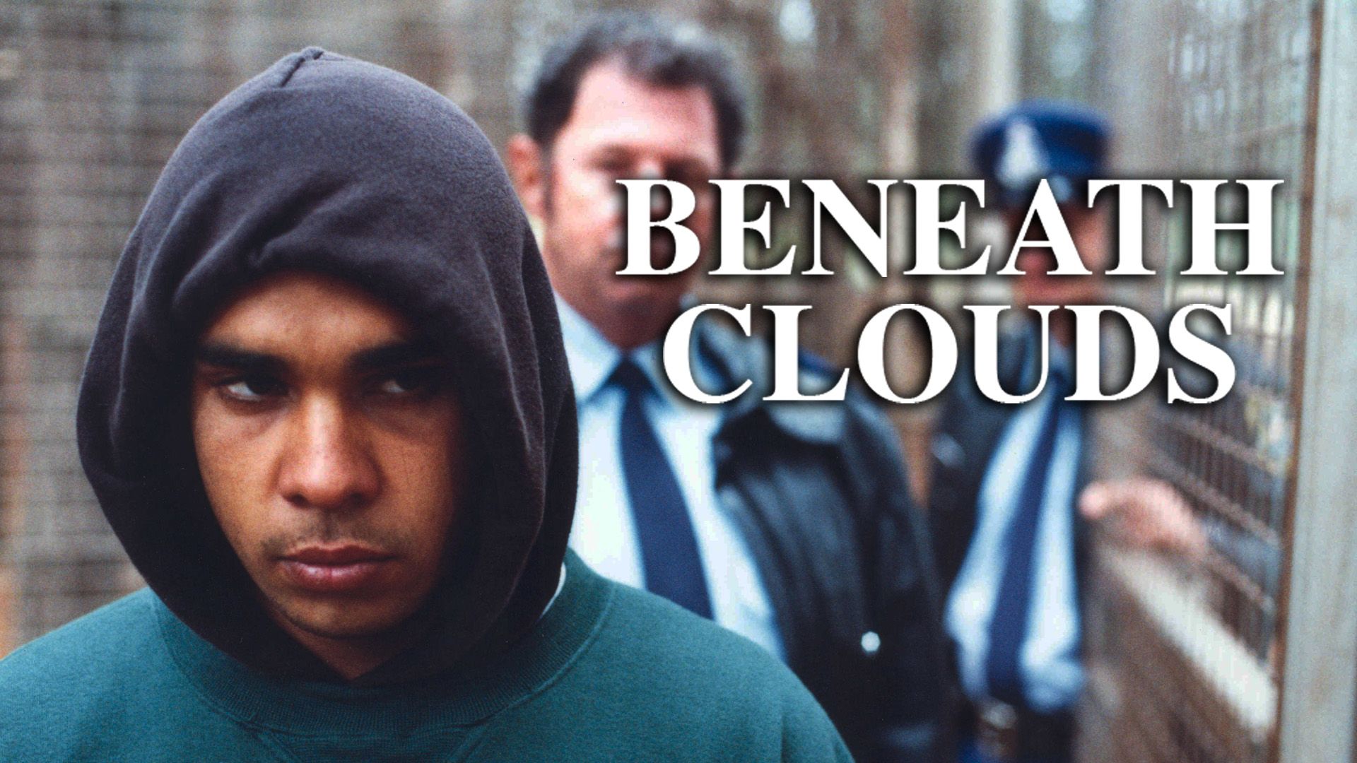 Beneath Clouds (2002)