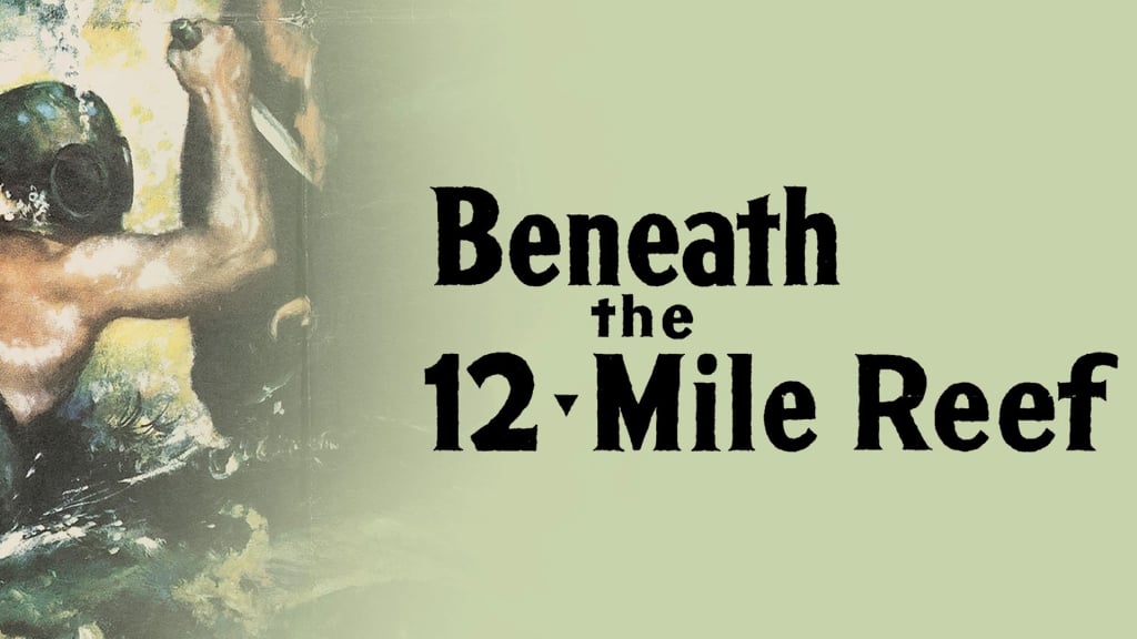 Beneath the 12-Mile Reef (1953)