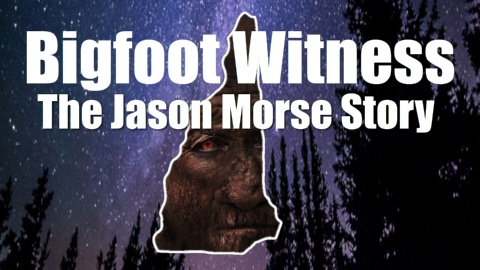 Bigfoot Witness: The Jason Morse Story (2022)