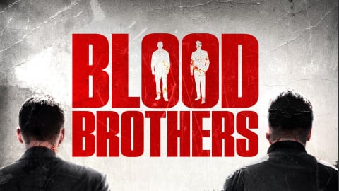 Blood Brothers (2014)