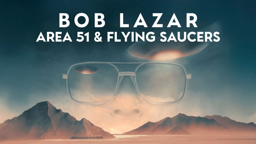 Bob Lazar: Area 51 & Flying Saucers (2018)