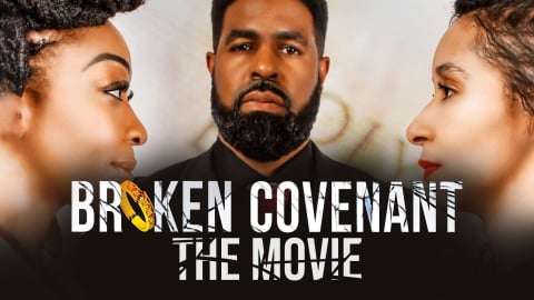 Broken Covenant: The Movie (2021)