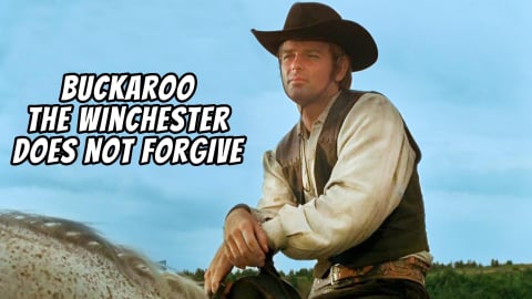 Buckaroo, The Winchester Does Not Forgive (1967)
