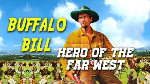 Buffalo Bill, Hero of the Far West (1964)