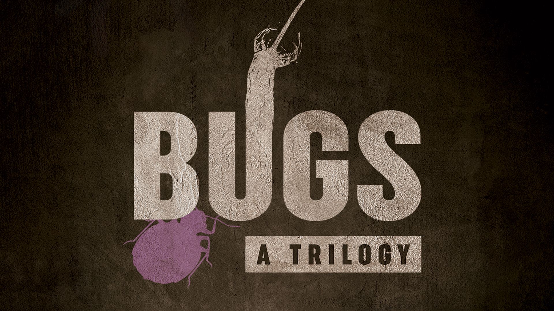 Bugs: A Trilogy (2018)