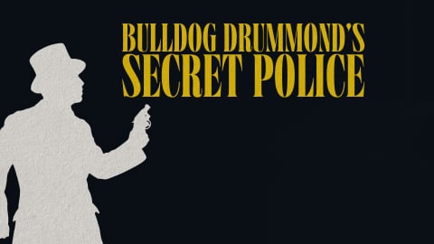 Bulldog Drummond's Secret Police (1939)