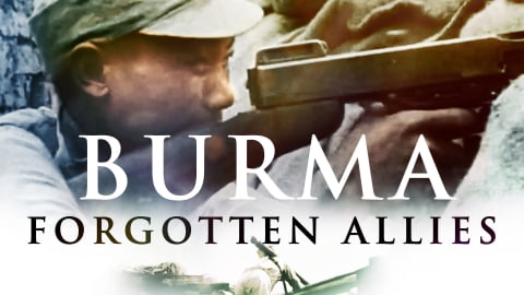 Burma: Forgotten Allies (2019)