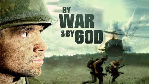 By War & By God (2018)