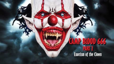 Camp Blood 666 Part 2: Exorcism of the Clown (2023)