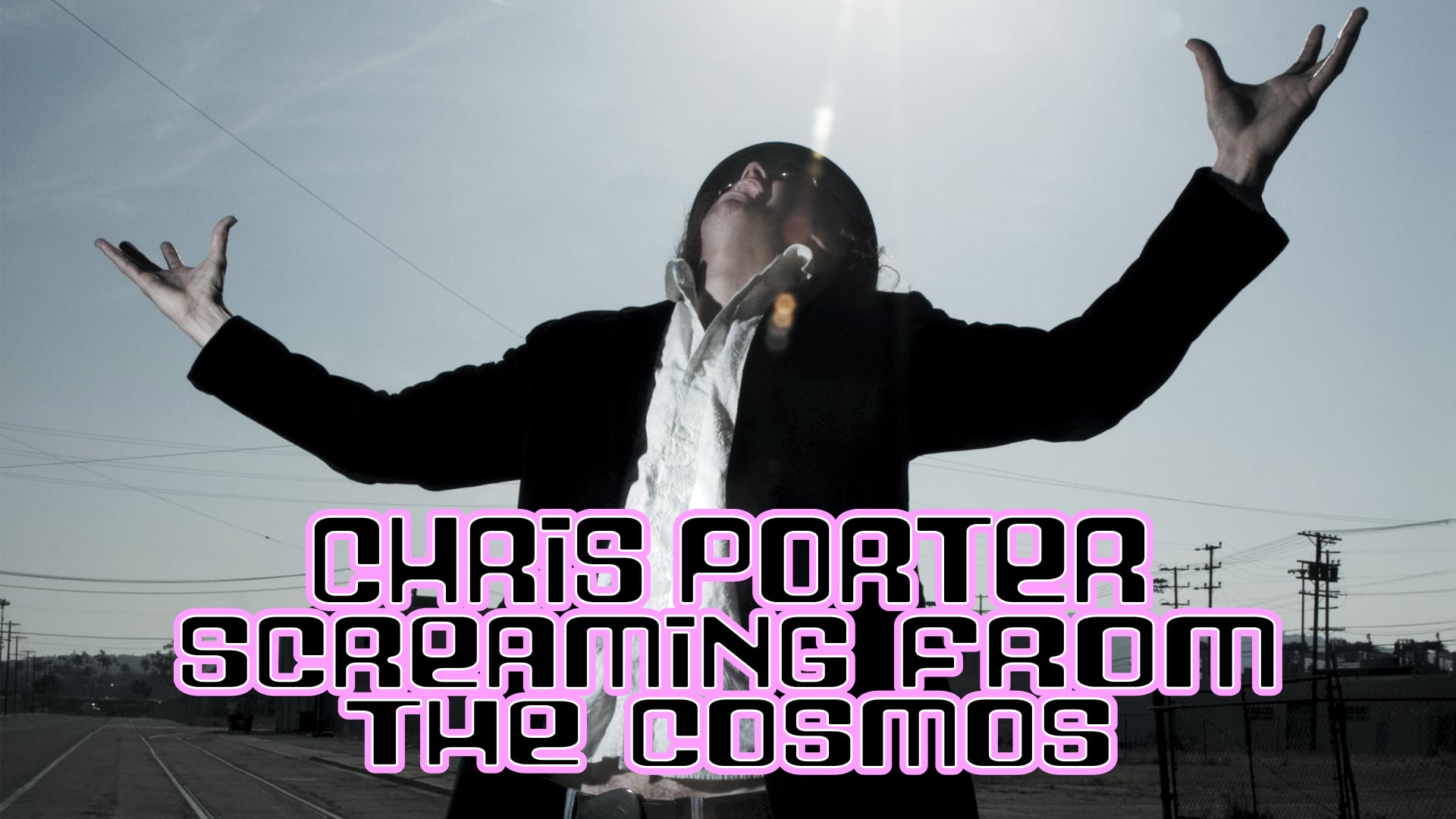 Chris Porter: Screaming From The Cosmos (2009)