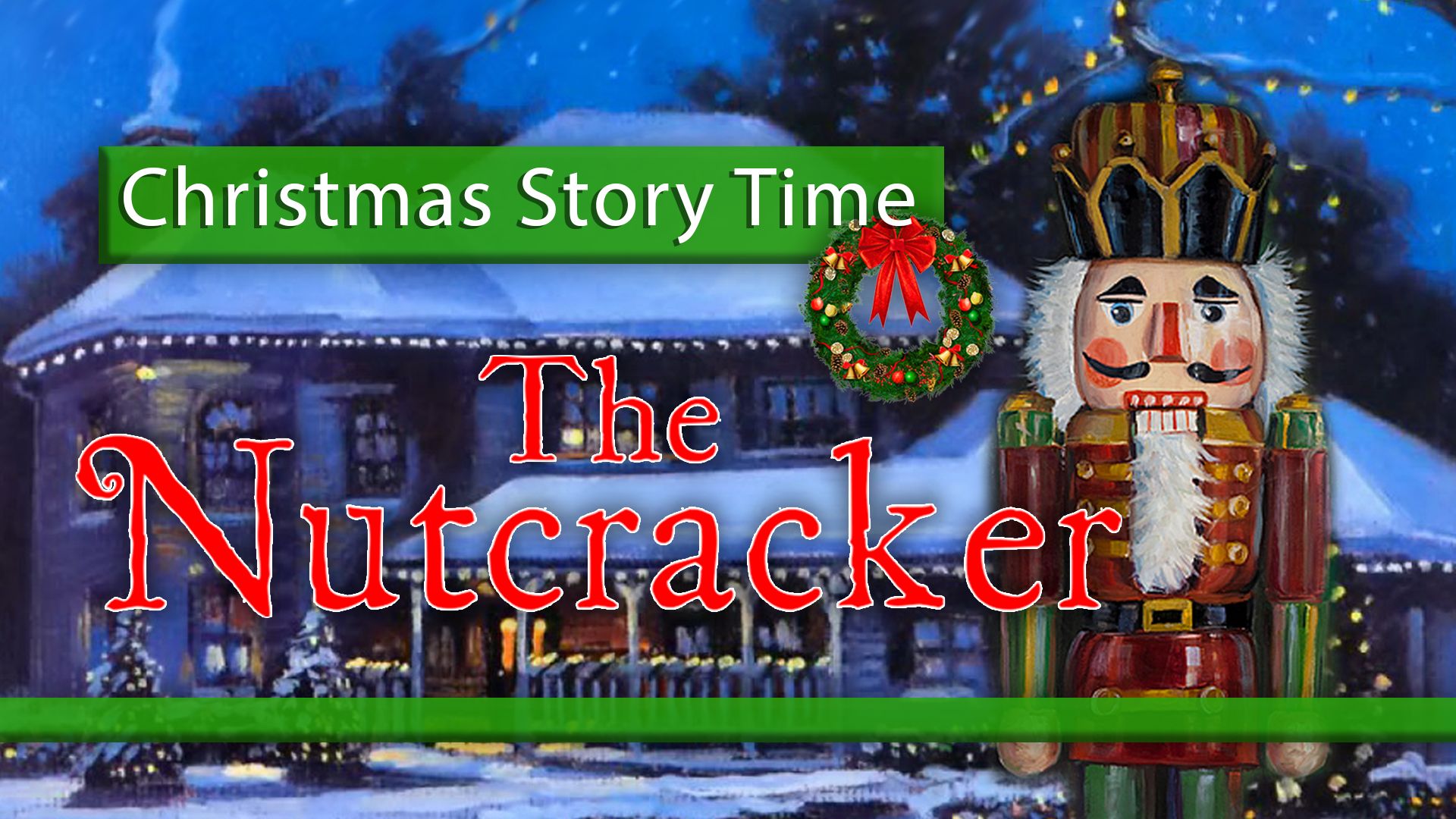 Christmas Story Time: The Nutcracker (2017)