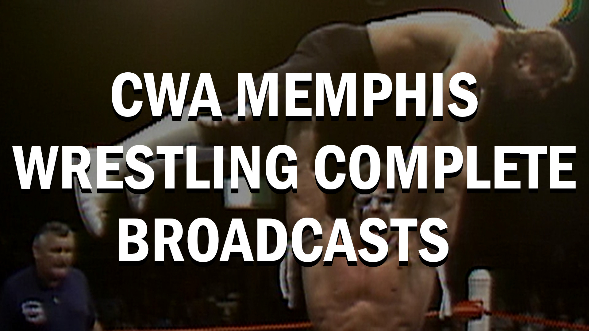 CWA Memphis Wrestling Complete Broadcasts