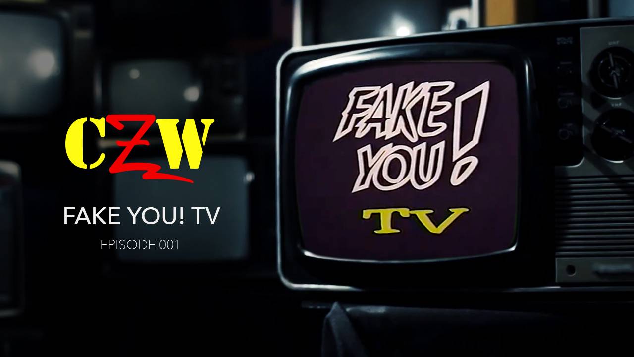S01E01 CZW Fake You! TV Episode #1