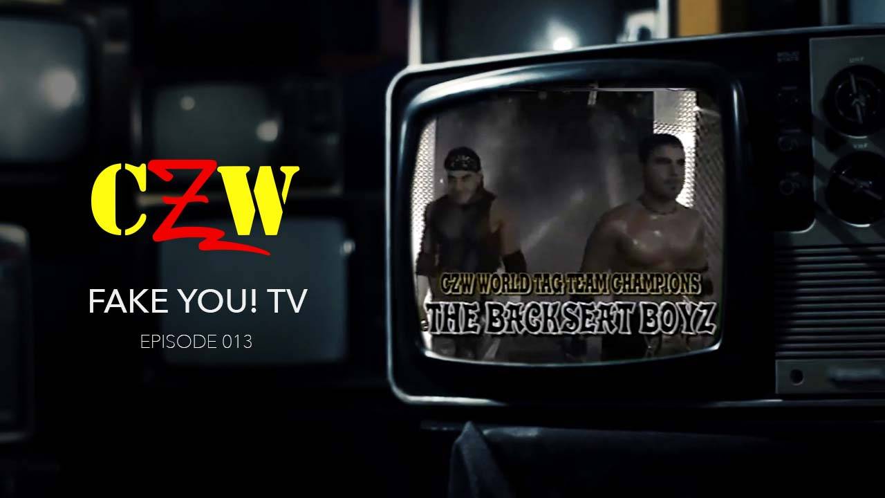 S01E13 CZW Fake You! TV Episode #13