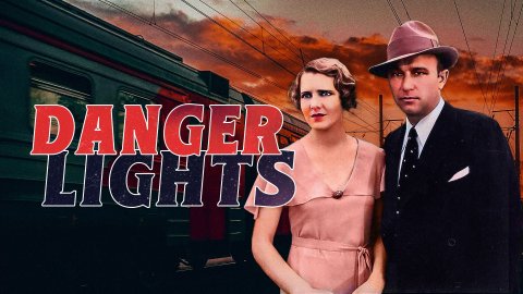 Danger Lights (1930)