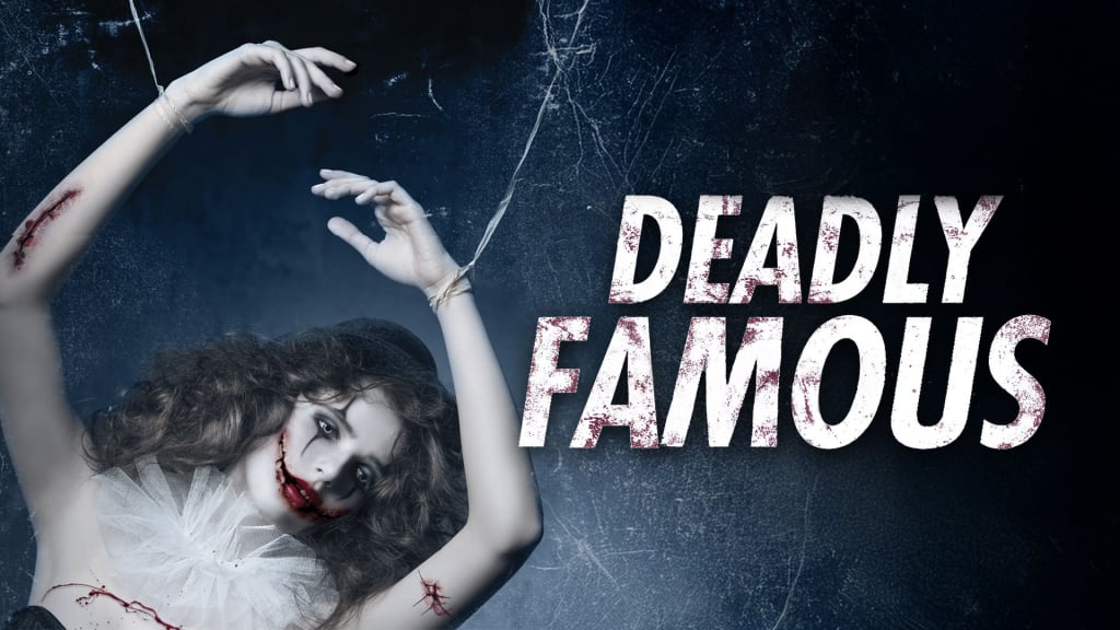 Deadly Famous (2016)