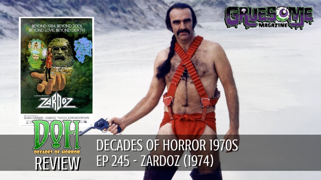 S01E245 Video Review - ZARDOZ