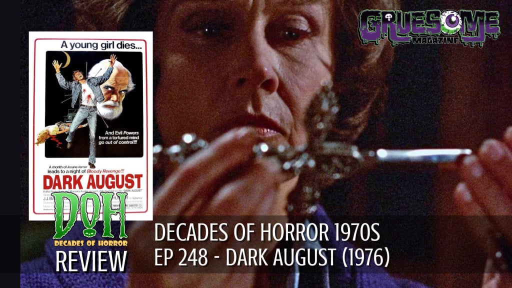 S01E248 Video Review - DARK AUGUST