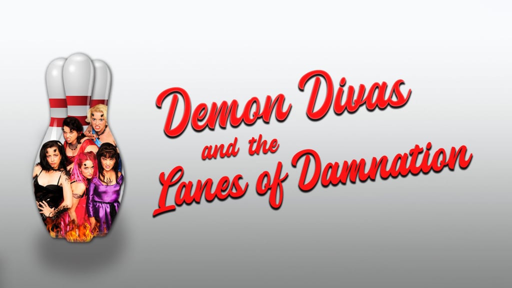 Demon Divas and the Lanes of Damnation (2009)