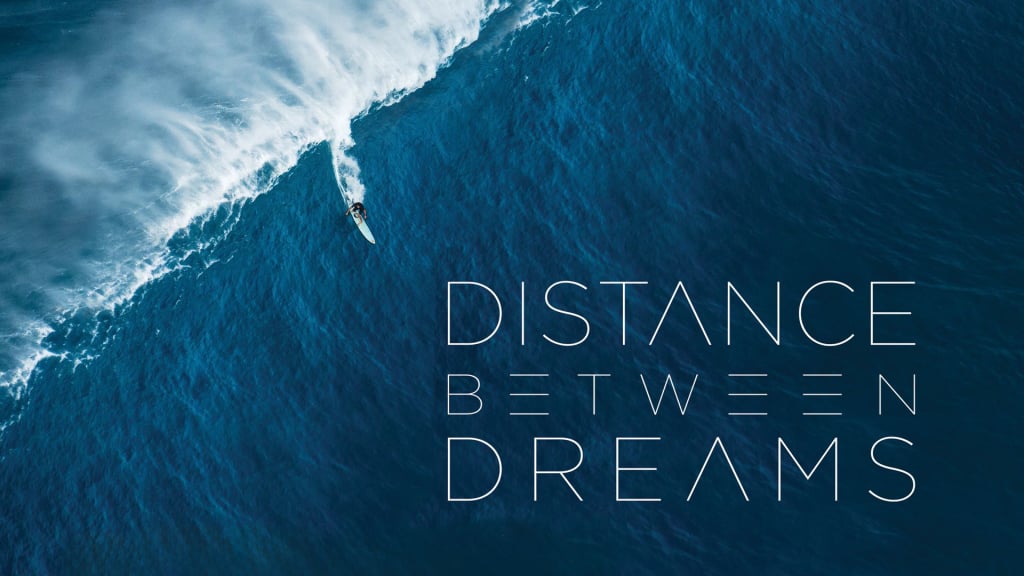 Distance Between Dreams (2016)