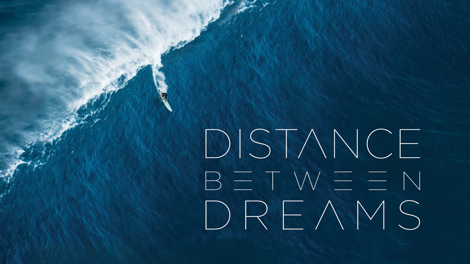 Distance Between Dreams (2016)