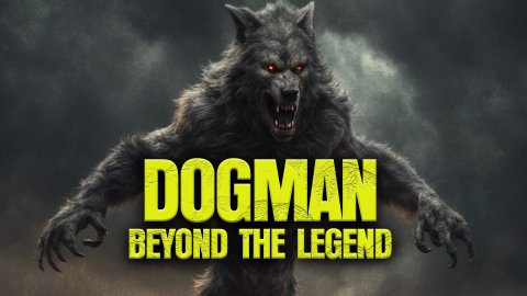 Dogman: Beyond the Legend (2023)