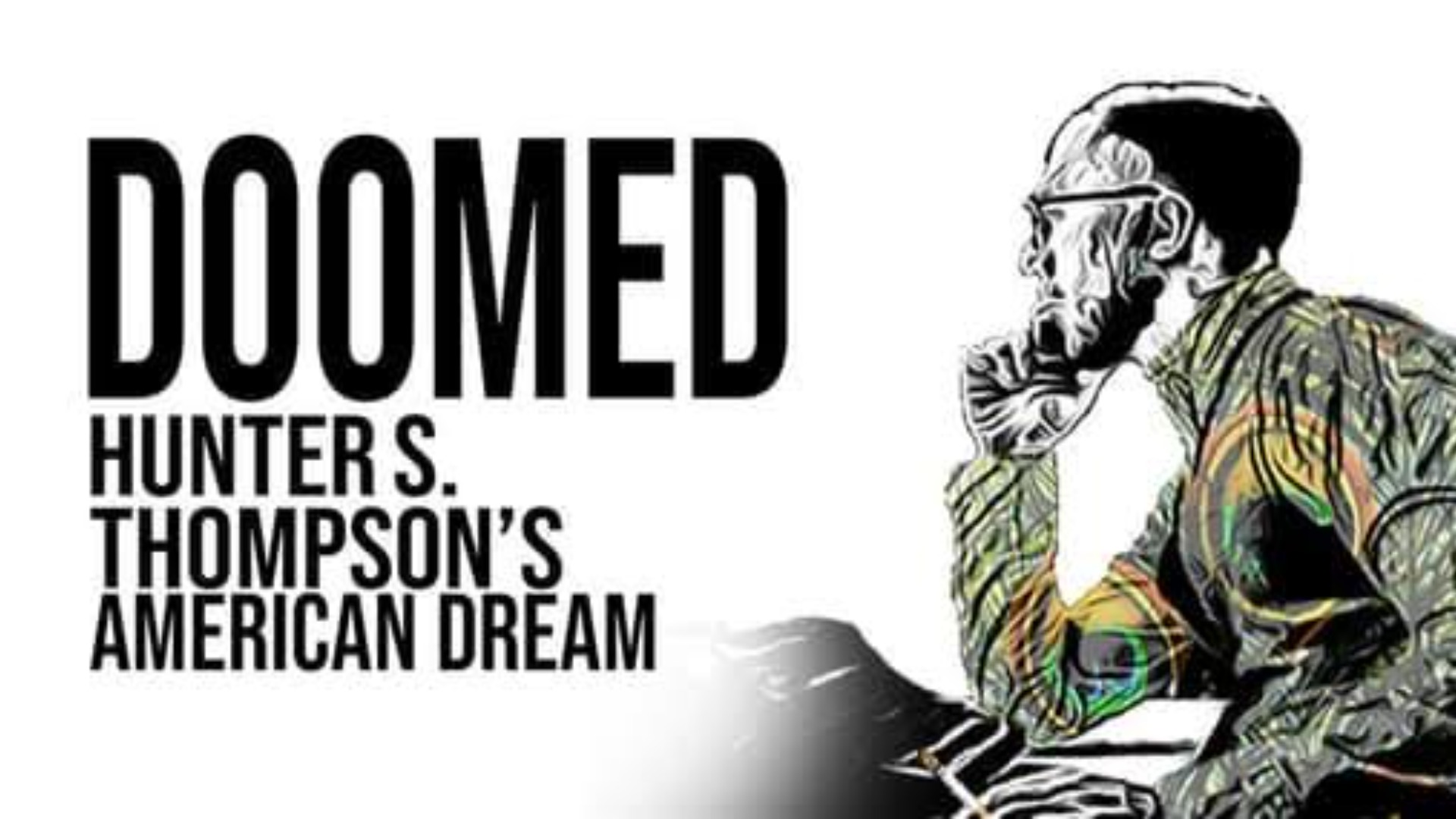 Doomed: Hunter S. Thompson's American Dream (2021)