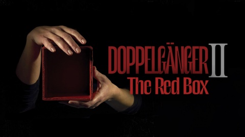 Doppelganger II: The Red Box (2016)