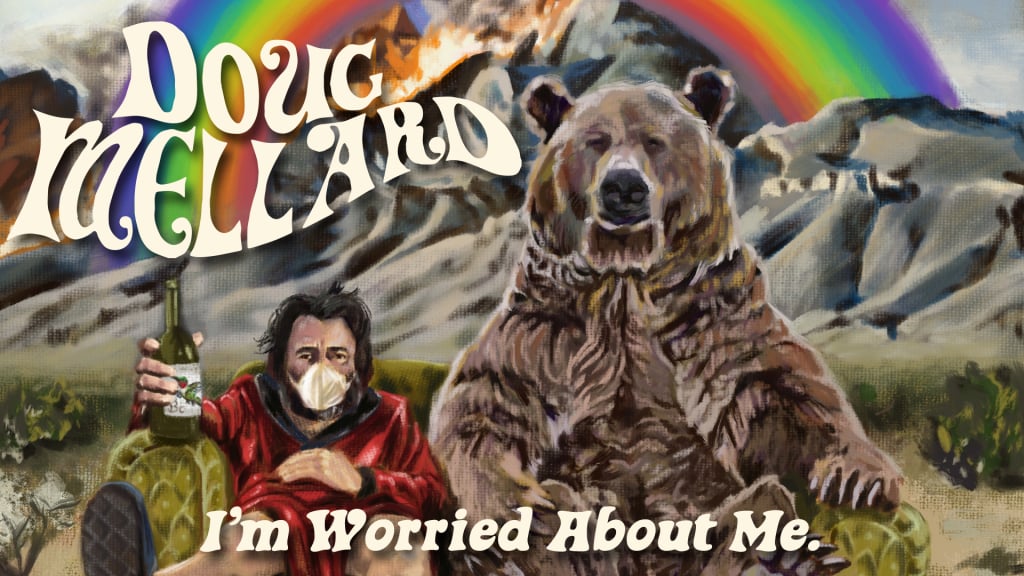 Doug Mellard - Doug Mellard: I'm Worried About Me (2021)