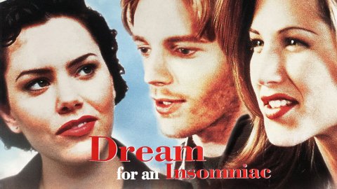 Dream for an Insomniac (1996)