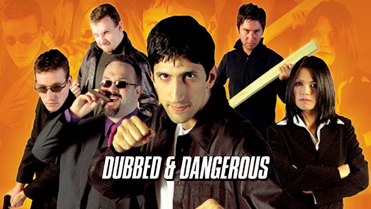 Dubbed & Dangerous (2002)
