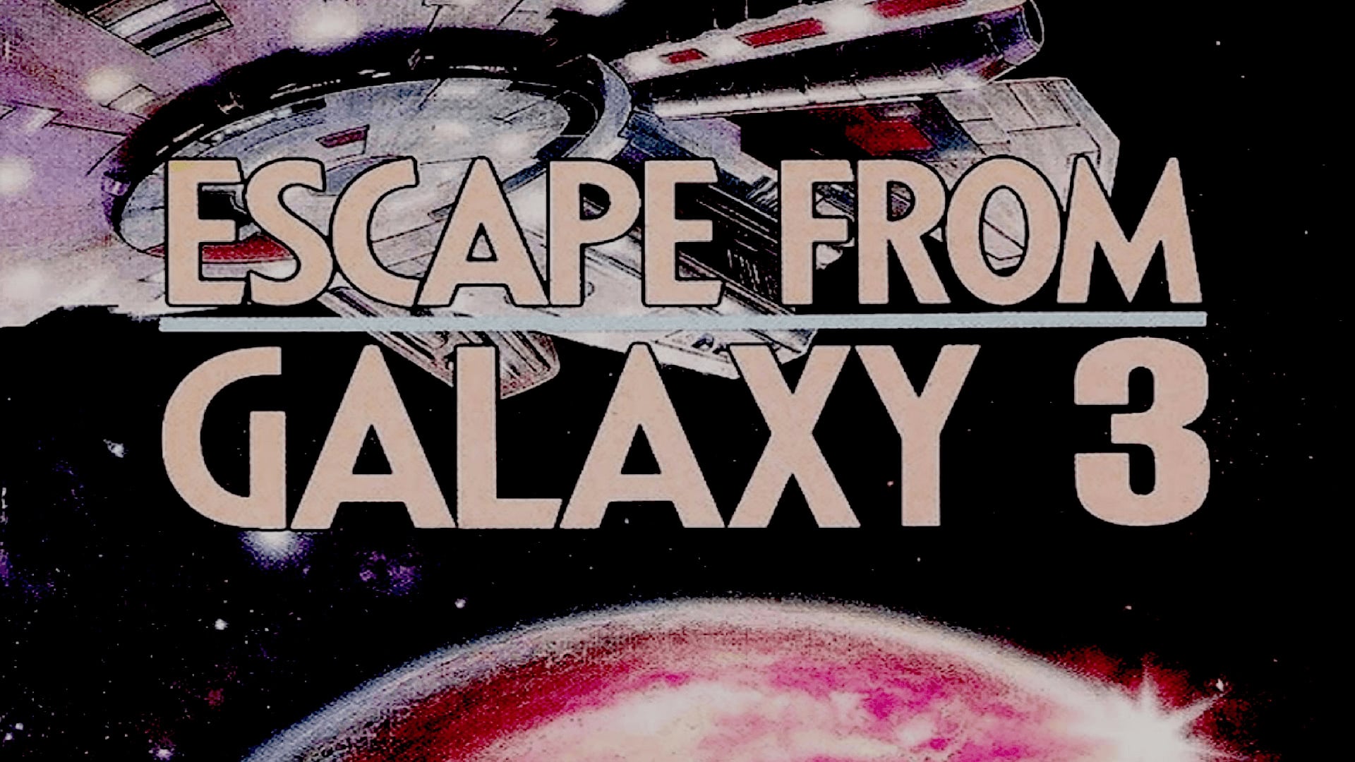 Escape From Galaxy 3 (1981)