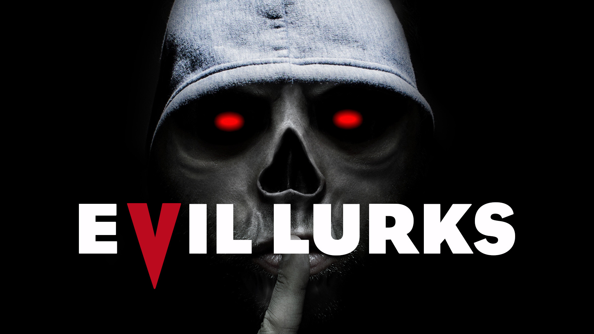 Evil Lurks (2022)